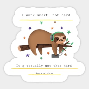 I Work Smart, Not Hard Funny Lazy Sloth Print Sticker